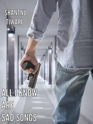 cover image of All I Know Are Sad Songs